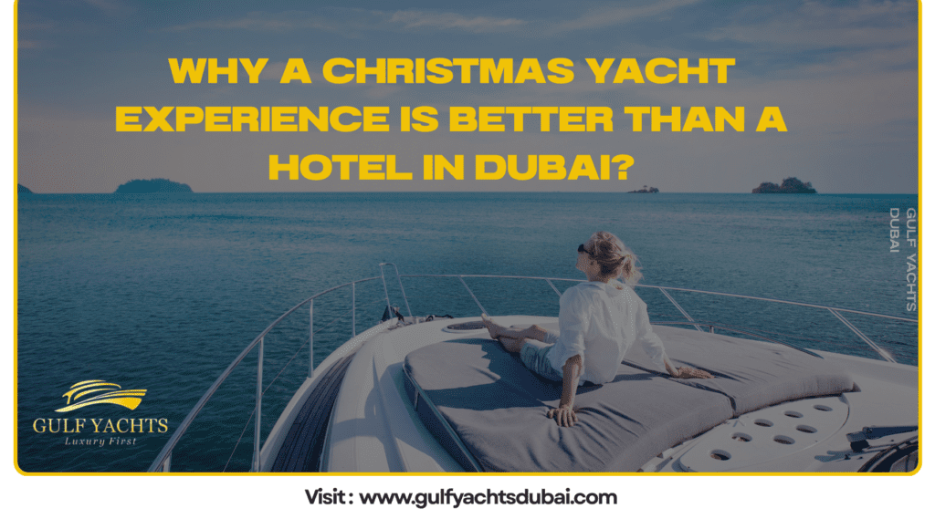 Christmas Yacht Rental in Dubai - Gulf Yachts Dubai